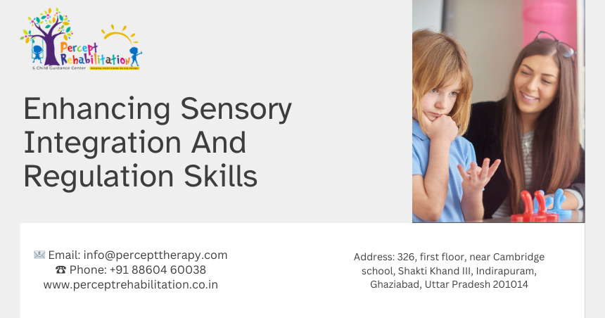 Enhancing Sensory Integration And Regulation Skills