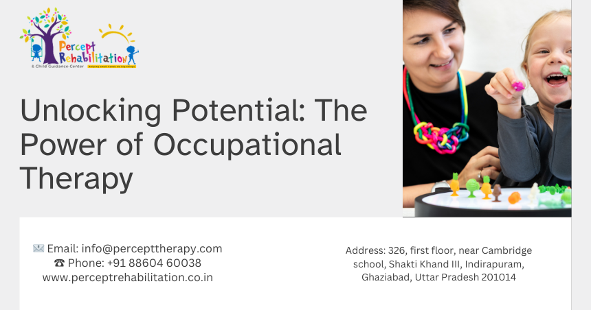 Unlocking Potential The Power of Occupational Therapy